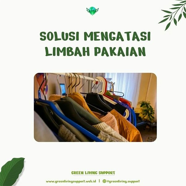 Kegiatan Green Living Support Solusi Mengatasi Limbah Pakaian (1)-min